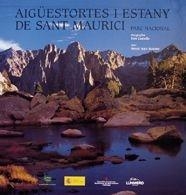 AIGUESTORTES I ESTANY DE SANT MAURICI. PARQUE NACIONAL | 9788497852173 | AA. VV. | Llibreria Aqualata | Comprar llibres en català i castellà online | Comprar llibres Igualada