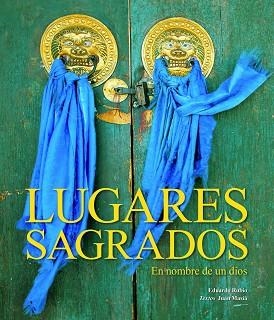 EN NOMBRE DE UN DIOS. LUGARES Y RITOS SAGRADOS | 9788497853408 | RUBIO, EDUARDO | Llibreria Aqualata | Comprar llibres en català i castellà online | Comprar llibres Igualada