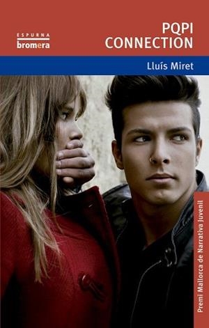 PQPI CONNECTION (ESPURNA 97) | 9788498249675 | MIRET, LLUIS | Llibreria Aqualata | Comprar llibres en català i castellà online | Comprar llibres Igualada