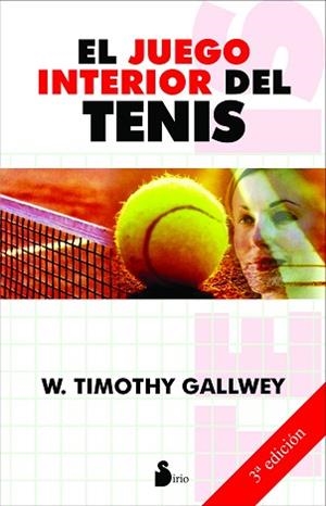 JUEGO INTERIOR DEL TENIS, EL | 9788478084913 | GALLWEY, W. TIMOTHY | Llibreria Aqualata | Comprar llibres en català i castellà online | Comprar llibres Igualada