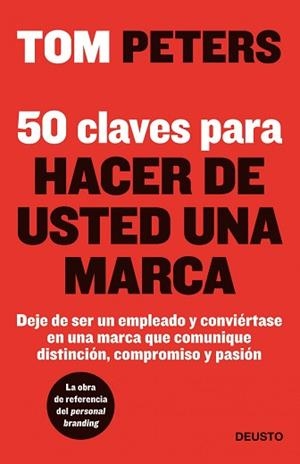 50 CLAVES PARA HACER DE USTED UNA MARCA | 9788423428281 | PETERS, TOM | Llibreria Aqualata | Comprar libros en catalán y castellano online | Comprar libros Igualada