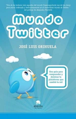 MUNDO TWITTER | 9788492414895 | ORIHUELA, JOSE LUIS | Llibreria Aqualata | Comprar llibres en català i castellà online | Comprar llibres Igualada