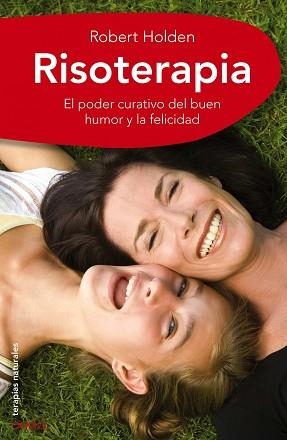 RISOTERAPIA | 9788497545327 | HOLDEN, ROBERT | Llibreria Aqualata | Comprar llibres en català i castellà online | Comprar llibres Igualada