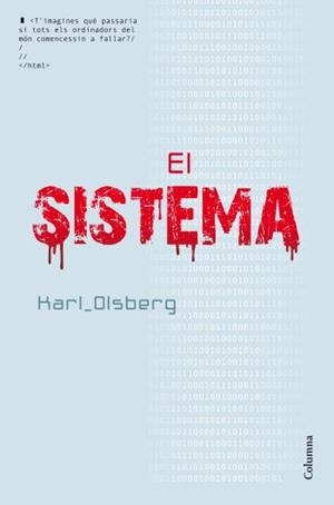 SISTEMA, EL (COLUMNA 891) | 9788466414005 | OLSBERG, KARL | Llibreria Aqualata | Comprar llibres en català i castellà online | Comprar llibres Igualada