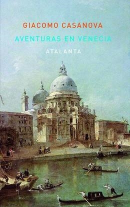 AVENTURAS EN VENECIA | 9788493846633 | CASANOVA, GIACOMO | Llibreria Aqualata | Comprar libros en catalán y castellano online | Comprar libros Igualada