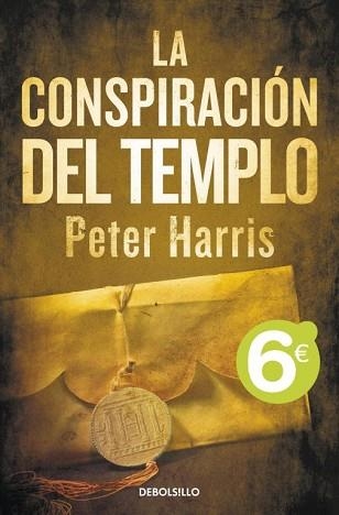 CONSPIRACION DEL TEMPLO, LA (DEBOLSILLO) | 9788499891682 | HARRIS, PETER | Llibreria Aqualata | Comprar libros en catalán y castellano online | Comprar libros Igualada