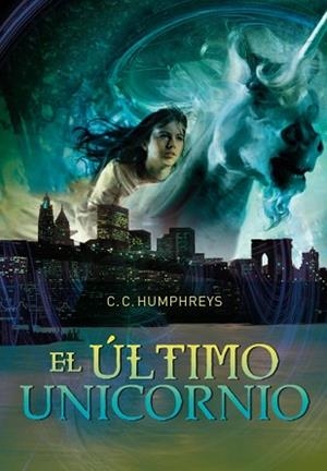 ULTIMO UNICORNIO, EL | 9788484417231 | HUMPHREYS, C.C. | Llibreria Aqualata | Comprar llibres en català i castellà online | Comprar llibres Igualada