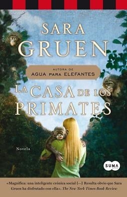 CASA DE LOS PRIMATES, LA | 9788483652381 | GRUEN, SARA | Llibreria Aqualata | Comprar libros en catalán y castellano online | Comprar libros Igualada