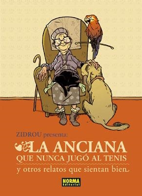 ANCIANA QUE NUNCA JUGO AL TENIS, LA | 9788467905069 | ZIDROU | Llibreria Aqualata | Comprar libros en catalán y castellano online | Comprar libros Igualada