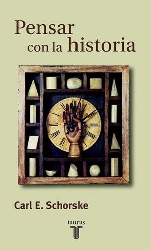 PENSAR CON LA HISTORIA | 9788430603657 | SCHORSKE, CARL E, | Llibreria Aqualata | Comprar libros en catalán y castellano online | Comprar libros Igualada