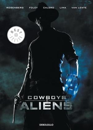 COWBOYS & ALIENS | 9788499891088 | ROSENBERG / FOLEY / CALERO / LIMA / VAN LENTE | Llibreria Aqualata | Comprar llibres en català i castellà online | Comprar llibres Igualada