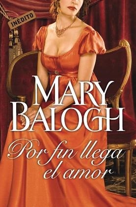 POR FIN LLEGO EL AMOR (CISNE 67/11) | 9788499089218 | BALOGH, MARY | Llibreria Aqualata | Comprar libros en catalán y castellano online | Comprar libros Igualada