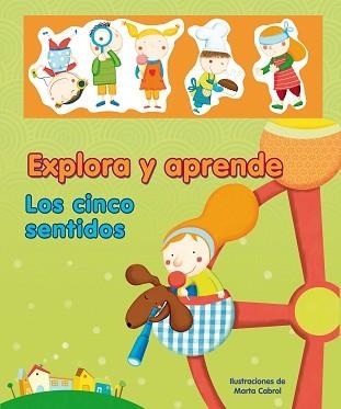 EXPLORA Y APRENDE. LOS CINCO SENTIDOS | 9788448831691 | CABROL, MARTA (IL) | Llibreria Aqualata | Comprar llibres en català i castellà online | Comprar llibres Igualada