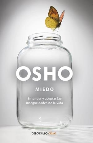 MIEDO (DEBOLSILLO CLAVE) | 9788499088853 | OSHO | Llibreria Aqualata | Comprar llibres en català i castellà online | Comprar llibres Igualada