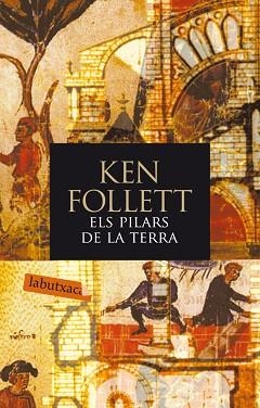 PILARS DE LA TERRA, ELS (LA BUTXACA) | 9788496863248 | FOLLETT, KEN | Llibreria Aqualata | Comprar libros en catalán y castellano online | Comprar libros Igualada