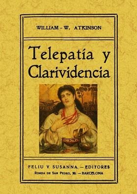 TELEPATIA Y CLARIVIDENCIA | 9788497616102 | WALKER ATKINSON, WILLIAM | Llibreria Aqualata | Comprar llibres en català i castellà online | Comprar llibres Igualada