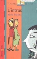 INTRUS, L' (V.V. VERMELL 103) | 9788466100786 | PRADAS, NURIA | Llibreria Aqualata | Comprar libros en catalán y castellano online | Comprar libros Igualada