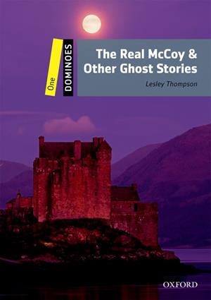 REAL MCCOY & OTHER GHOST STORIES, THE (DOMINOES 1) + MULTIRO | 9780194247313 | THOMPSON, LESLEY | Llibreria Aqualata | Comprar libros en catalán y castellano online | Comprar libros Igualada