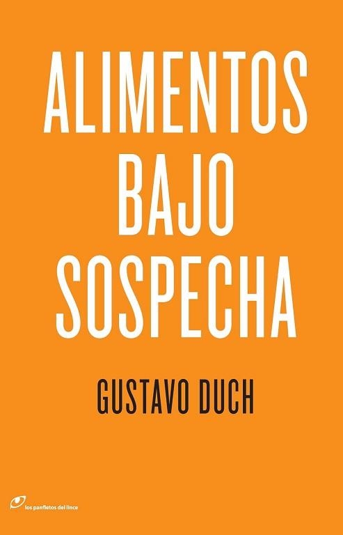 ALIMENTOS BAJO SOSPECHA | 9788415070139 | DUCH, GUSTAVO | Llibreria Aqualata | Comprar libros en catalán y castellano online | Comprar libros Igualada