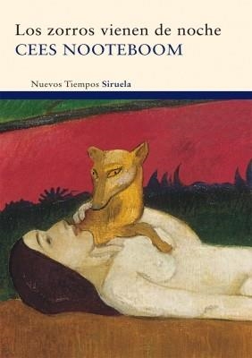 ZORROS VIENEN DE NOCHE, LOS (NUEVOS TIEMPOS 202) | 9788498415308 | NOOTEBOOM, CEES | Llibreria Aqualata | Comprar libros en catalán y castellano online | Comprar libros Igualada