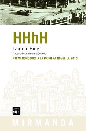 HHHH (MIRMANDA 82) | 9788492440672 | BINET, LAURENT | Llibreria Aqualata | Comprar libros en catalán y castellano online | Comprar libros Igualada