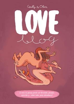 LOVE BLOG | 9788467905953 | GALLY / OBION | Llibreria Aqualata | Comprar libros en catalán y castellano online | Comprar libros Igualada