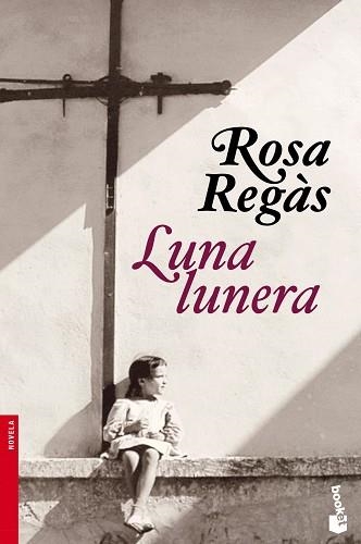LUNA LUNERA (BOOKET 2378) | 9788408104247 | REGAS, ROSA | Llibreria Aqualata | Comprar libros en catalán y castellano online | Comprar libros Igualada