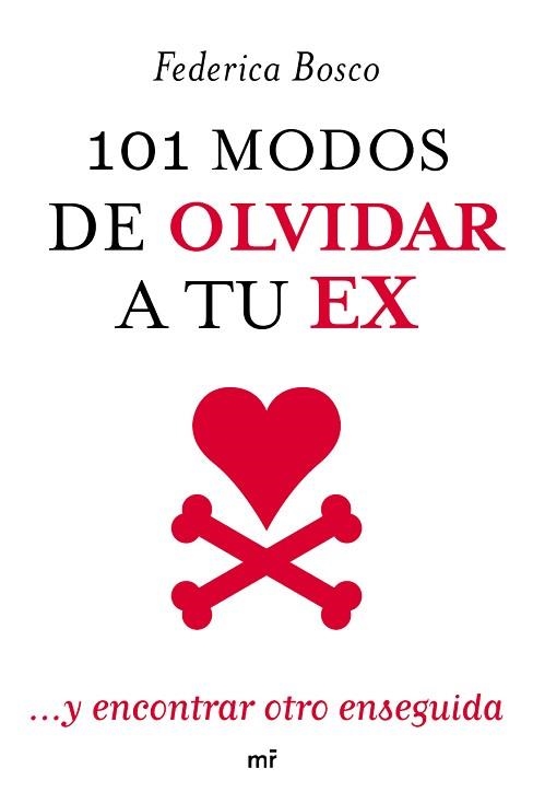 101 MODOS DE OLVIDAR A TU EX | 9788427037854 | BOSCO, FEDERICA | Llibreria Aqualata | Comprar libros en catalán y castellano online | Comprar libros Igualada