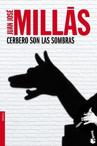 CERBERO SON LAS SOMBRAS (BOOKET 2382) | 9788432251122 | MILLAS, JUAN JOSE | Llibreria Aqualata | Comprar libros en catalán y castellano online | Comprar libros Igualada
