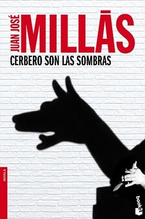 CERBERO SON LAS SOMBRAS (BOOKET 2382) | 9788432251122 | MILLAS, JUAN JOSE | Llibreria Aqualata | Comprar libros en catalán y castellano online | Comprar libros Igualada