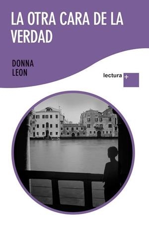 OTRA CARA DE LA VERDAD, LA (LECTURA +) | 9788432298479 | LEON, DONNA | Llibreria Aqualata | Comprar libros en catalán y castellano online | Comprar libros Igualada