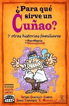 PARA QUE SIRVE UN CUÑAO? | 9788467037104 | FERNANDEZ «EL MONAGUILLO», SERGIO / GONZALEZ-CAMPOS, ARTURO  | Llibreria Aqualata | Comprar libros en catalán y castellano online | Comprar libros Igualada