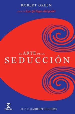 ARTE DE LA SEDUCCION, EL | 9788467037593 | GREENE, ROBERT / ELFFERS, JOOST | Llibreria Aqualata | Comprar llibres en català i castellà online | Comprar llibres Igualada