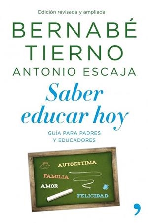 SABER EDUCAR HOY | 9788499980041 | TIERNO, BERNABÉ / ESCAJA, ANTONIO | Llibreria Aqualata | Comprar llibres en català i castellà online | Comprar llibres Igualada