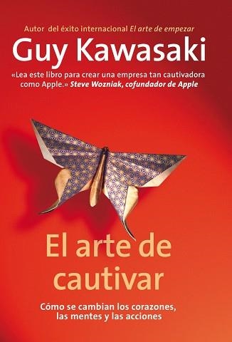 ARTE DE CAUTIVAR, EL | 9788498751666 | GUY KAWASAKI | Llibreria Aqualata | Comprar llibres en català i castellà online | Comprar llibres Igualada