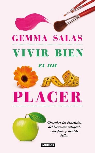 VIVIR BIEN ES UN PLACER | 9788403102101 | SALAS, GEMMA | Llibreria Aqualata | Comprar llibres en català i castellà online | Comprar llibres Igualada