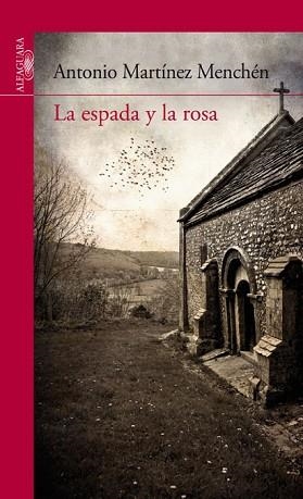 ESPADA Y LA ROSA SERIE ROJA, LA (SERIE ROJA NUEVO FORMATO= | 9788420407791 | MARTINEZ SANCHEZ, ANTONIO | Llibreria Aqualata | Comprar libros en catalán y castellano online | Comprar libros Igualada