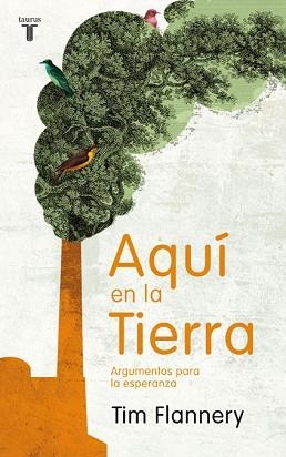 AQUI EN LA TIERRA | 9788430608331 | FLANNERY, TIM | Llibreria Aqualata | Comprar libros en catalán y castellano online | Comprar libros Igualada