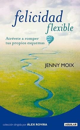 FELICIDAD FLEXIBLE | 9788403101531 | MOIX, JOANA | Llibreria Aqualata | Comprar libros en catalán y castellano online | Comprar libros Igualada