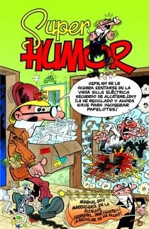 SUPERHUMOR 52. MORTADELO Y FILEMON. MUNDIAL 2010 / MARRULLERIA EN LA ALCALDIA / CHERNOBIL, QUE CUCHITRIL / A RECICLAR SE HA DICHO | 9788466649056 | IBAÑEZ | Llibreria Aqualata | Comprar llibres en català i castellà online | Comprar llibres Igualada