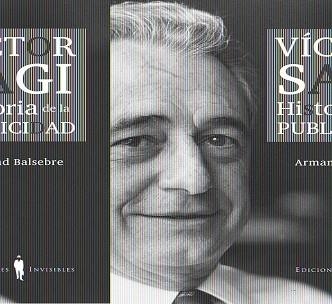VICTOR SAGI. HISTORIA DE LA PUBLICIDAD | 9788493910617 | BALSEBRE TORROJA, ARMAND | Llibreria Aqualata | Comprar llibres en català i castellà online | Comprar llibres Igualada
