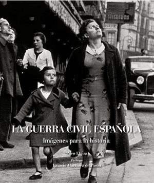 GUERRA CIVIL ESPAÑOLA, LA. IMAGENES PARA LA HISTORIA | 9788497857802 | ELVIRA, PACO | Llibreria Aqualata | Comprar libros en catalán y castellano online | Comprar libros Igualada