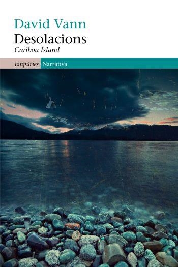DESOLACIONS. CARIBOU ISLAND (NARRATIVA 396) | 9788497877350 | VANN, DAVID | Llibreria Aqualata | Comprar llibres en català i castellà online | Comprar llibres Igualada