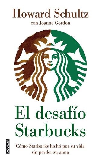 DESAFIO STARBUCKS, EL | 9788403102071 | SCHULTZ, HOWARD | Llibreria Aqualata | Comprar llibres en català i castellà online | Comprar llibres Igualada