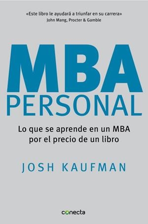 MBA PERSONAL | 9788493869373 | KAUFMAN, JOSH | Llibreria Aqualata | Comprar libros en catalán y castellano online | Comprar libros Igualada