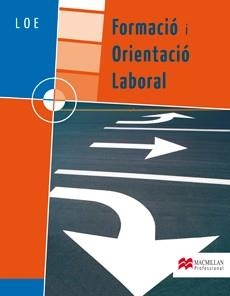 FORMACIO I ORIENTACIO LABORAL LOE GM-GS GRAU MITJA I GRAU SU | 9788479422929 | Llibreria Aqualata | Comprar libros en catalán y castellano online | Comprar libros Igualada