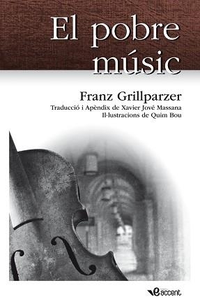 POBRE MUSIC, EL | 9788493681999 | GRILLPARZER, FRANZ | Llibreria Aqualata | Comprar llibres en català i castellà online | Comprar llibres Igualada
