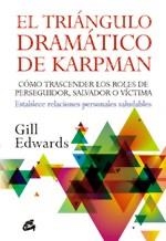 TRIANGULO DRAMATICO DE KARPMAN, EL | 9788484453970 | EDWARDS, GILL | Llibreria Aqualata | Comprar libros en catalán y castellano online | Comprar libros Igualada