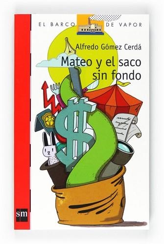 MATEO Y EL SACO SIN FONDO (BVROJO 201) | 9788467551112 | GOMEZ CERDA, ALFREDO | Llibreria Aqualata | Comprar libros en catalán y castellano online | Comprar libros Igualada