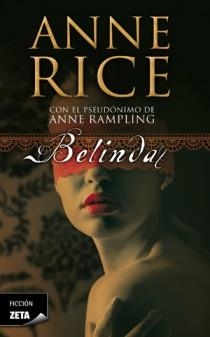 BELINDA (ZETA FICCION) - EROTICA | 9788498725452 | RICE, ANNE | Llibreria Aqualata | Comprar libros en catalán y castellano online | Comprar libros Igualada